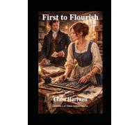 First to Flourish (These United Hearts)