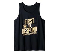 First to Respond Faith Keeps Me Strong EMT Tank Top