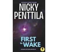 First to Wake: Character-driven sci-fi novella