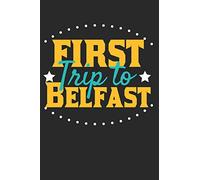 First Trip To Belfast: 6x9 Dot Grid Composition Notebook perfect gift for your Trip to Belfast for every Traveler