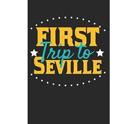 First Trip To Seville: 6x9 Blank Lined Composition Notebook perfect gift for your Trip to Seville for every Traveler