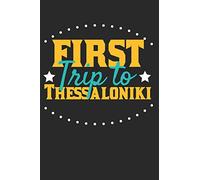 First Trip To Thessaloniki: 6x9 Blank Composition Notebook perfect gift for your Trip to Thessaloniki for every Traveler