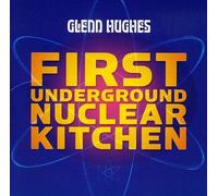 First Underground Nuclear Kitchen by Glenn Hughes (2008-08-03)