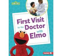 First Visit to the Doctor with Elmo (Sesame Street (R) Firsts)