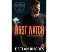 First Watch: MM Romantic Suspense (The Guardians)