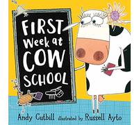 FIRST WEEK AT COW SCHOOL