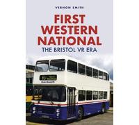 First Western National: The Bristol VR Era