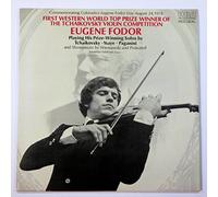 First Western World Top Prize Winner of the Tchaikovsky Violin Competition: Eugene Fodor