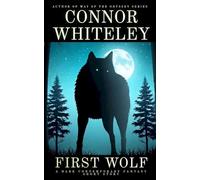 First Wolf: A Dark Contemporary Fantasy Short Story (Hell's Place Contemporary Fantasy Stories)