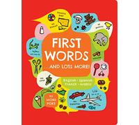 First Words . . . and Lots More!: A Multilingual Catalog of First Words in English, Spanish, French, and Arabic: 1
