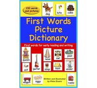 First Words Picture Dictionary: First words for early reading and writing