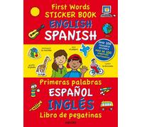 First Words Sticker Book: English - Spanish (First Words Sticker Books)
