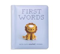 First Words With Cute Crochet Friends: A Padded Board Book for Infants and Toddlers featuring First Words and Adorable Amigurumi Crochet Pictures (First Words Board Books for Babies)