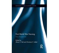 First World War Nursing : New Perspectives