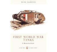 First World War Tanks: No. 172 (Shire Library)