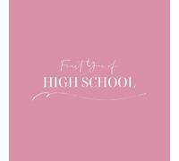 First Year of High School Bucket List Journal: Secondary School Student Journey Planner, Weekly Memory Pages & Monthly Reflections for Year 7 Students Goal Tracker