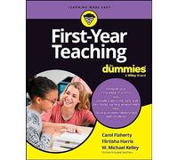 First-Year Teaching For Dummies