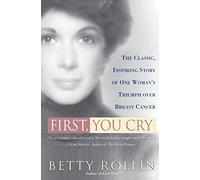 First, You Cry