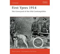 First Ypres 1914: The graveyard of the Old Contemptibles: No. 58 (Campaign)
