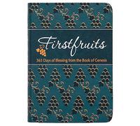 Firstfruits: 365 Days of Blessing from the Book of Genesis (Passion Translation) (The Passion Translation Devotionals)