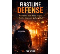 Firstline Defense: How Frontline Teams Prevent Breaches When the Attack Looks Like Normal Work