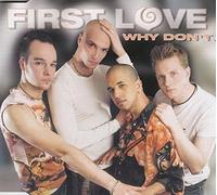 FirstLove - Why don't.. (2002)