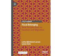 Fiscal Belonging: New Perspectives on Taxation and Migration