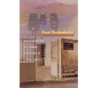 Fiscal Disobedience: An Anthropology of Economic Regulation in Central Africa (In-Formation)