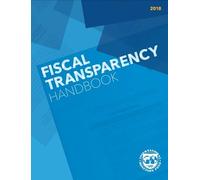 Fiscal Transparency Handbook, 2018