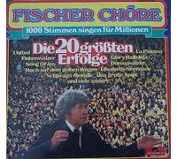 FISCHER CHÖRE - FISCHER CHÖRE / 1000 Stimmen singen für Millionen / Die 20 größten Erfolge / 1976 ??? / Bildhülle / Polydor # 2475 603 / Deutsche Pressung / 12" Vinyl Langspiel Schallplatte /