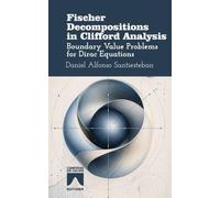 Fischer Decompositions in Clifford Analysis: Boundary Value Problems for Dirac Equations