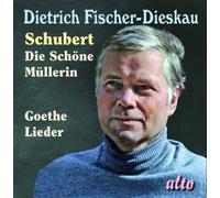 Fischer-Dieskau - Schubert: Die Schone Mullerin/Goethe Lieder