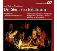 Fischer-Dieskau/Streich/Chor des BR - Josef Gabriel Rheinberger: Der Stern von Bethlehem Op. 164 - Musica Sacra Vol. 1