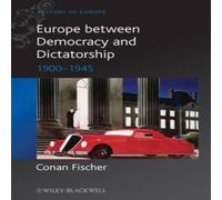 Fischer Europe Between Dictatorship Democracy Hardcover Book Fischer Multicolor