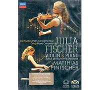 Fischer, Julia - Saint Saens: Violin Concerto No.3; Grieg: Piano Concerto [DVD] [2010]