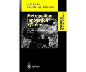 Fischer - Metropolitan Innovation Systems Theory and Evidence from T - X555z