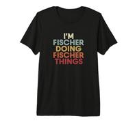 Fischer Name Fischer Personalized Name First Given Premium T-Shirt