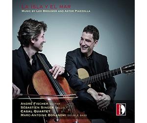 Fischer/Singer/Casal Quartet - Piazzolla,Brouwer: La Isla y el Mar