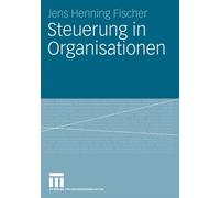 Fischer - Steuerung in Organisationen - New paperback or softback - X555z
