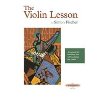 Fischer: The Violin Lesson: A Manual for Teaching and Self-Teaching the Violin (EP72151) (Edition Peters)
