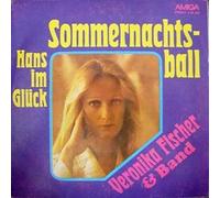FISCHER, Veronika & BAND - Sommernachtsball / Hans im Glück / 4 56 260