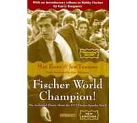 Fischer World Champion: The Acclaimed Classic About the 1972 Fischer-Spassky Match
