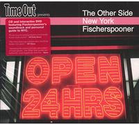 Fischerspooner - Other Side, The - New York