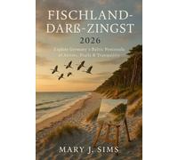 Fischland-Darß-Zingst 2026: Explore Germany’s Baltic Peninsula of Artists, Trails & Tranquility