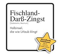 Fischland-Darß-Zingst: Halbinsel, die wie Urlaub klingt. Das lustige Geschenkbuch für Mann, Frau, Kollege, Freund zu Geburtstag, Weihnachten