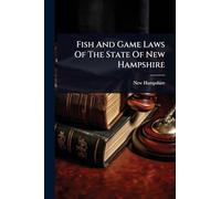 Fish And Game Laws Of The State Of New Hampshire