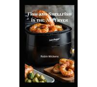 Fish and Shellfish in the Air Fryer (Air Fryer Recipes)