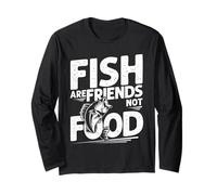 Fish are Friends Not Food Long Sleeve T-Shirt