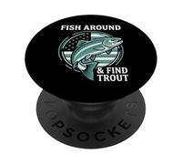 Fish Around And Find Trout Funny Fishing Design PopSockets Adhesive PopGrip