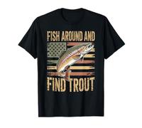 Fish Around and Find Trout Patriotic Brown Trout Flag Angler T-Shirt